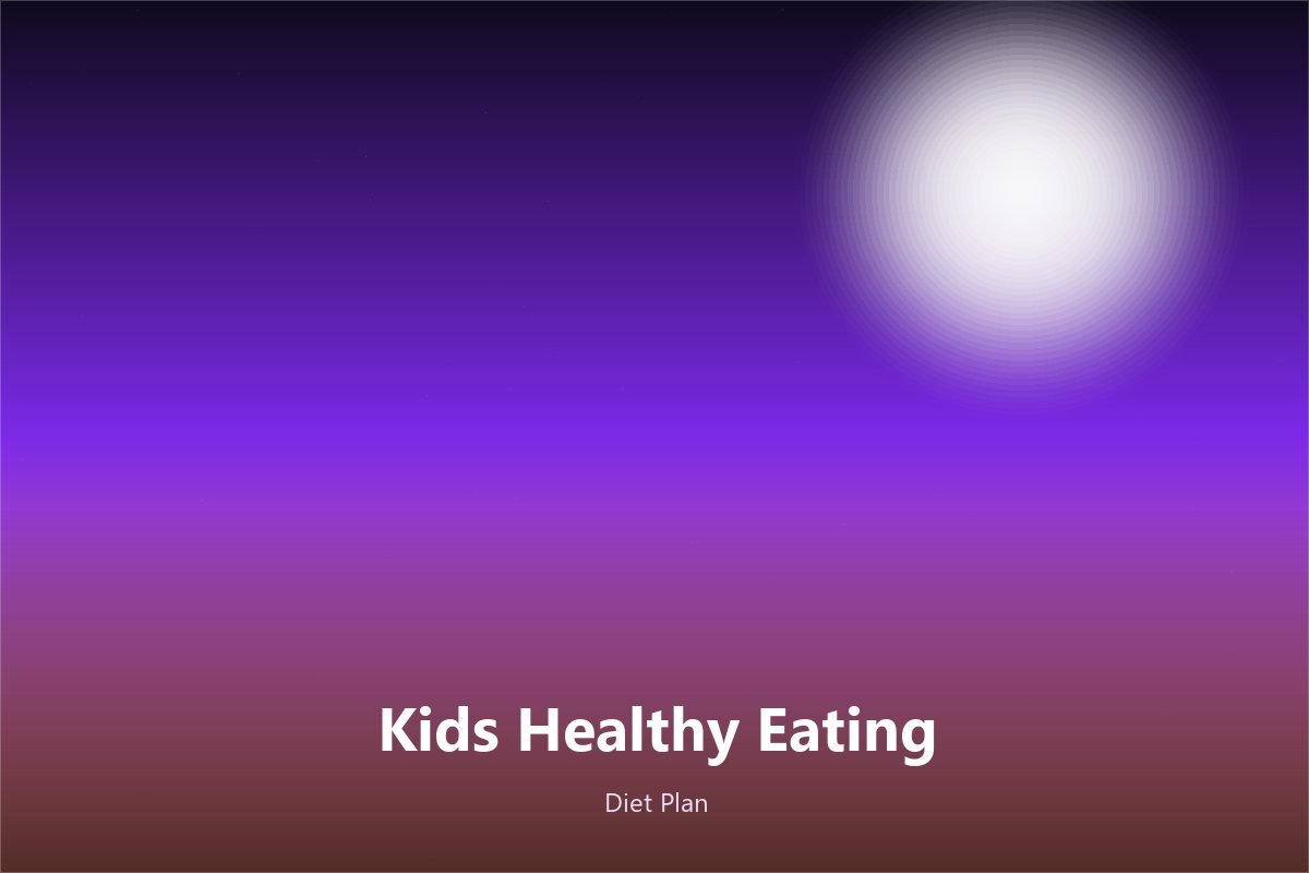 Kids Healthy Eating
